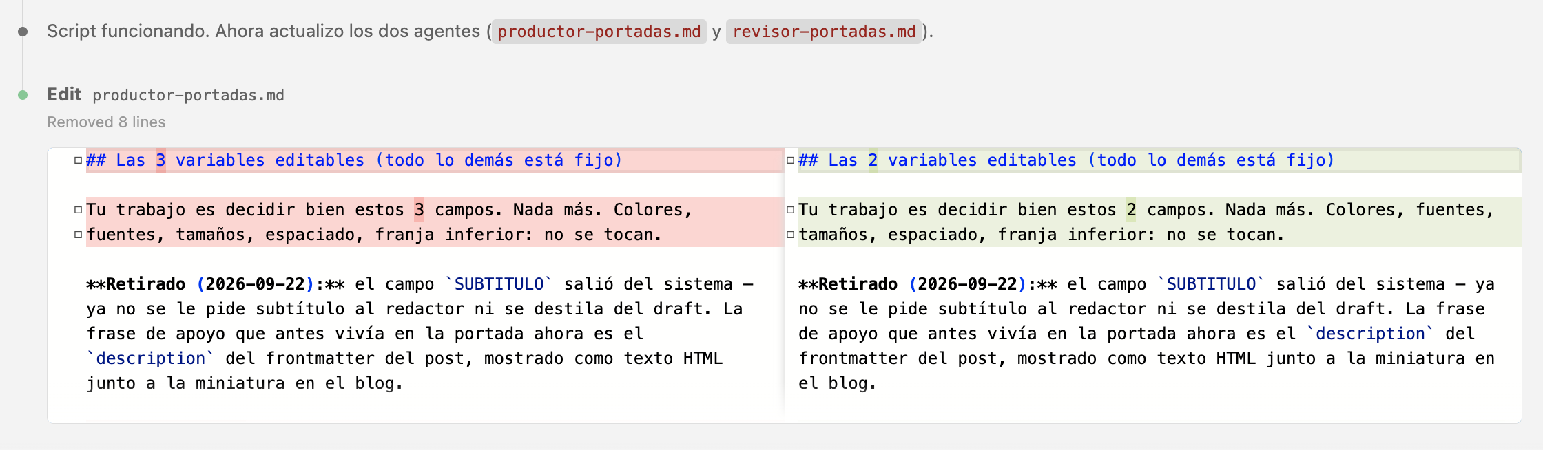 Un agente revisando línea por línea el diff que otro acaba de proponer, antes de dejarlo pasar